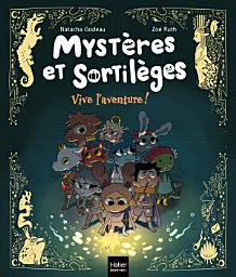 Icon image Mystères et sortilèges - Vive l'aventure !