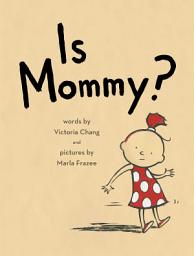 Icon image Is Mommy?: with audio recording