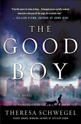 Icon image The Good Boy: A Novel