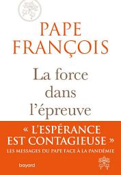 Icon image La force dans l'épreuve