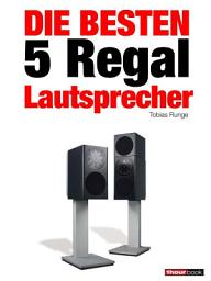 Icon image Die besten 5 Regal-Lautsprecher: 1hourbook