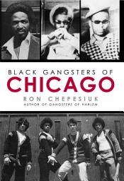 Icon image Black Gangsters of Chicago