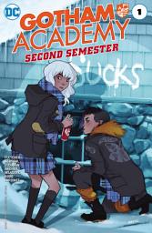 Icon image Gotham Academy: Second Semester (2016)