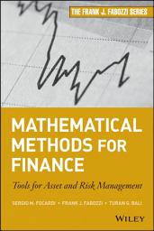 Icon image Mathematical Methods for Finance: Tools for Asset and Risk Management