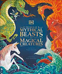 Icon image The Book of Mythical Beasts and Magical Creatures