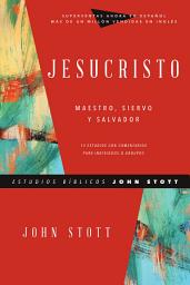Icon image Jesucristo: Maestro, Siervo y Salvador