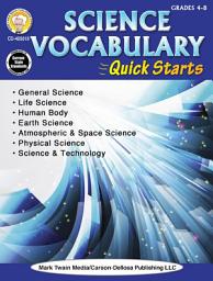Icon image Science Vocabulary Quick Starts, Grades 4 - 9