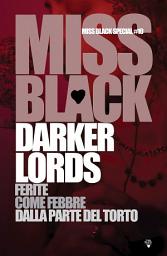 Icon image Darker Lords: Ferite - Come febbre - Dalla parte del torto