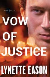 Icon image Vow of Justice (Blue Justice Book #4)