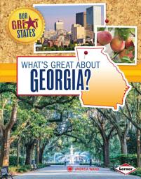 Icon image What's Great about Georgia?