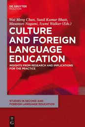 Icon image Culture and Foreign Language Education: Insights from Research and Implications for the Practice
