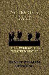 Icon image Notes of a Camp-Follower on the Western Front