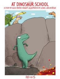 Icon image At Dinosaur School: Bye-bye Boredom - Dinosaurs, Stories to Help Pass the Time
