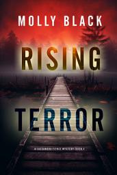 Icon image Rising Terror (A Cassandra Fierce Suspense Thriller—Book Four)