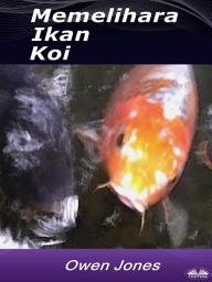 Icon image Memelihara ikan koi: Oleh owen jones
