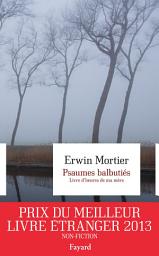 Icon image Psaumes balbutiés. Livre d'heures de ma mère