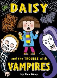 Icon image Daisy and the Trouble with Vampires