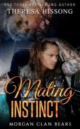 Icon image Mating Instinct (Morgan Clan Bears, Book 2)