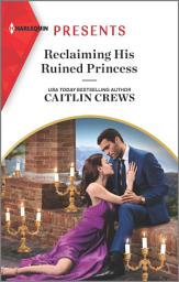 Icon image Reclaiming His Ruined Princess
