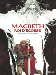 Icon image Macbeth, roi d'Écosse: Le Livre des fantômes