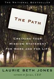 Icon image The Path: Creating Your Mission Statement for Work and for Life