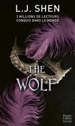 Icon image The Wolf: Après The Monster, le tome 4 de la série New Adult "Boston Belles"