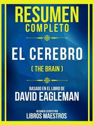 Icon image Resumen Completo - El Cerebro (The Brain) - Basado En El Libro De David Eagleman
