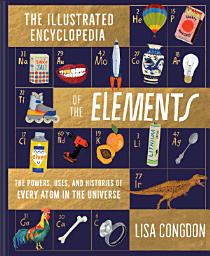 Icon image Illustrated Encyclopedia of the Elements