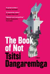 Icon image The Book of Not: A Novel