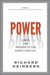 Icon image Power: Limits and Prospects for Human Survival