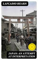 Icon image Japan: An Attempt at Interpretation: Enriched edition.