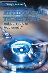 Icon image Reproductive Technology: Indispensable or Problematic?