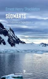 Icon image Südwärts - Die Endurance Expedition: Die Endurance Expedition