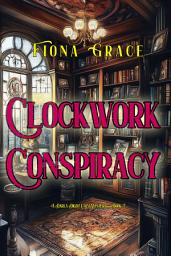 Icon image Clockwork Conspiracy (A Darla Digby Cozy Mystery—Book 7)