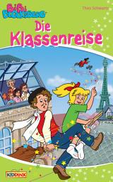 Icon image Bibi Blocksberg - Die Klassenreise: Roman zum Hörspiel