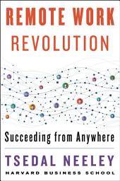 Icon image Remote Work Revolution: Succeeding from Anywhere