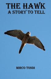 Icon image The Hawk. A story to tell.