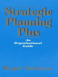 Icon image Strategic Planning Plus: An Organizational Guide