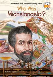 Icon image Who Was Michelangelo?