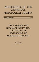 Icon image The Eudemian and Nicomachean Ethics: A Study in the Development of Aristotle's Thought