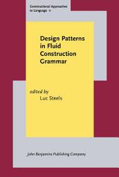 Icon image Design Patterns in Fluid Construction Grammar