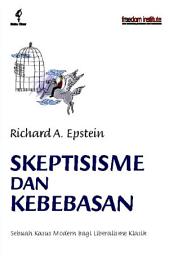 Icon image Skeptisisme Dan Kebebasan: Sebuah Kasus Modern Bagi Liberalisme Klasik
