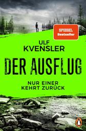 Icon image Der Ausflug - Nur einer kehrt zurück: Thriller. Der Nr.-1-Bestseller aus Schweden