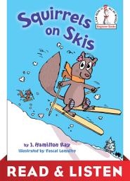 Icon image Squirrels on Skis: Read & Listen Edition