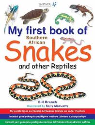 Icon image My First Book of Southern African Snakes & other Reptiles