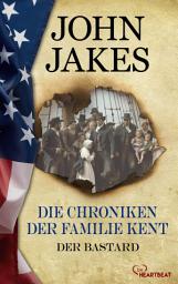 Icon image Die Chroniken der Familie Kent - Der Bastard