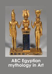 Icon image ABC Egyptian mythology in Art