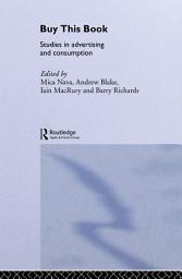 Icon image Buy This Book: Studies in Advertising and Consumption