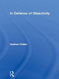 Icon image In Defence of Objectivity