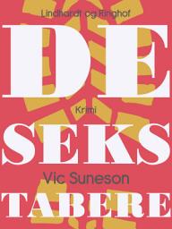Icon image De seks tabere